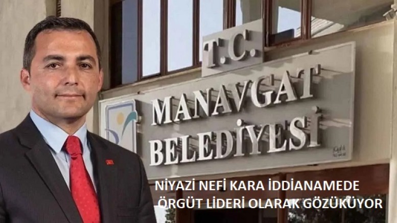 İDDİANAMEDE NİYAZİ NEFİ KARA “ÖRGÜT LİDERİ “ GÖZÜKÜYOR !