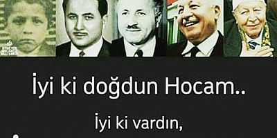 ERBAKAN HOCA 29 EKİM 1926 GÜNÜ DOĞDU! BİLİYOR MUSUNUZ ?